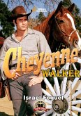 Cheyenne Walker (eBook, PDF) Cheyenne Walker (eBook, PDF)