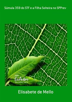 Cover Súmula 359 Do Stf E A Filha Solteira No Spprev (eBook, PDF)