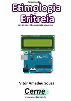 Cover Apresentando A Etimologia Da Eritreia Com Display Lcd Programado No Arduino (eBook, PDF)