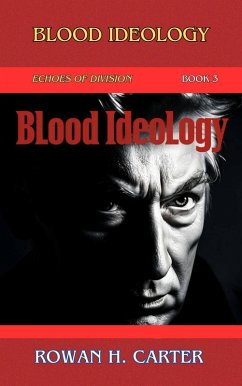 Cover Blood Ideology (Echoes of Division, #3) (eBook, ePUB)