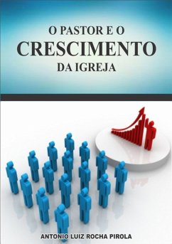 Cover O Pastor E O Crescimento Da Igreja (eBook, PDF)
