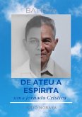 De Ateu A Espírita (eBook, PDF)
