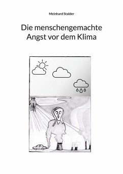 Cover Die menschengemachte Angst vor dem Klima (eBook, ePUB)