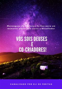 Cover Vós Sois Deuses E Co-criadores! (eBook, PDF)