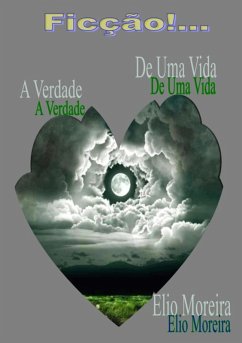 Cover Ficção!... A Verdade De Uma Vida. (eBook, PDF)