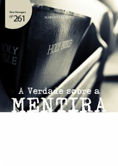 A Verdade Sobre A Mentira (eBook, PDF) - Valadão, Márcio