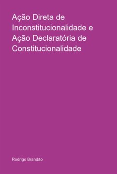Cover Ação Direta De Inconstitucionalidade E Ação Declaratória De Constitucionalidade (eBook, PDF)