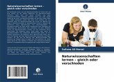 Naturwissenschaften lernen - gleich oder verschieden Naturwissenschaften lernen - gleich oder verschieden