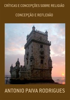 Críticas E Concepções Sobre Religião (eBook, PDF) - Rodrigues, Antonio Paiva