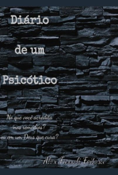 Diario De Um Psicotico (eBook, PDF)