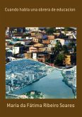 Cuando Habla Una Obrera De Educacion (eBook, PDF)