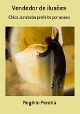Vendedor De Ilusões (eBook, PDF) Vendedor De Ilusões (eBook, PDF)