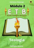 Teologia Básica Módulo 2 (eBook, PDF)