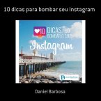 10 Dicas Para Bombar Seu Instagram (eBook, PDF)