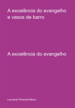 Cover A Excelência Do Evangelho E Vasos De Barro (eBook, ePUB)