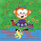 Elephant Shoes & Olive Juice Elephant Shoes & Olive Juice