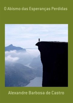O Abismo Das Esperanças Perdidas (eBook, PDF) Cover O Abismo Das Esperanças Perdidas (eBook, PDF)