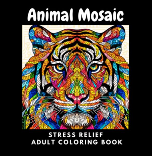 Realistic Mosaic Animals: Adult Coloring Book For Peace And Relaxation (eBook, PDF)