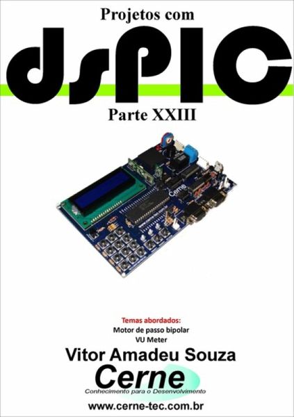 Projetos Com Dspic Parte Xxiii (eBook, PDF) Projetos Com Dspic Parte Xxiii (eBook, PDF)