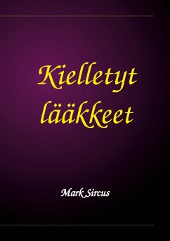 Kielletyt lääkkeet (eBook, ePUB) - Sircus, Mark