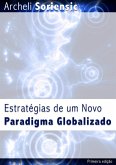 Estratégias De Um Novo Paradigma Globalizado (eBook, PDF)