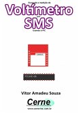 Enviando A Medição De Voltímetro Por Sms Usando O Pic (eBook, PDF)