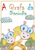 A Girafa Da Discórdia (eBook, PDF)