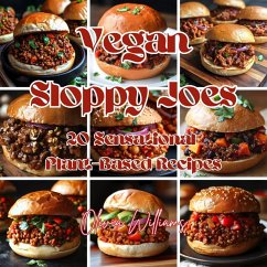 Vegan Sloppy Joes (eBook, ePUB) - Williams, Olivia