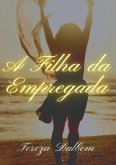 A Filha Da Empregada (eBook, PDF)