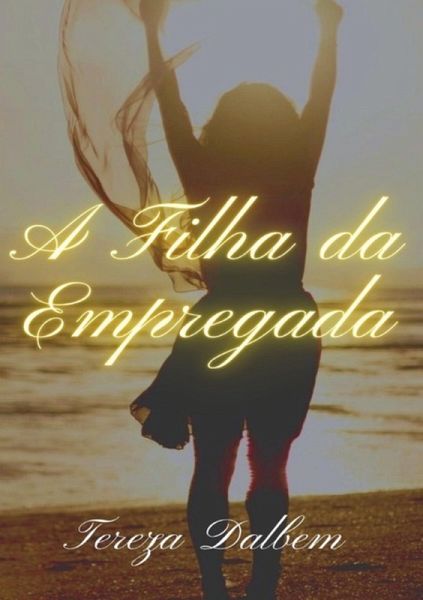 A Filha Da Empregada (eBook, PDF)