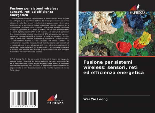 Fusione per sistemi wireless: sensori, reti ed efficienza energetica Fusione per sistemi wireless: sensori, reti ed efficienza energetica