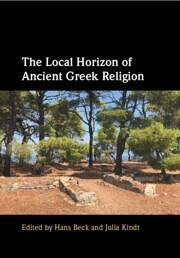 The Local Horizon of Ancient Greek Religion