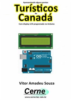 Cover Apresentando Alguns Pontos Turísticos Do Canadá¿ Com Display Lcd Programado No Arduino (eBook, PDF)
