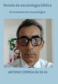 Vereda Da Escatologia Bíblica (eBook, PDF)