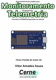 Desenvolvimento De Projetos Para Monitoramento De Sensores Por Telemetria Com Base No Esp8266 Programado Em Arduino (eBook, PDF)