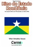 Reproduzindo O Hino Do Estado De Rondônia Em Arquivo Wav Com Pic Baseado No Mikroc Pro (eBook, PDF)