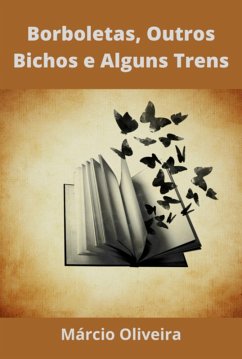 Cover Borboletas, Outros Bichos E Alguns Trens (eBook, PDF)