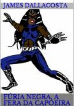 Cover Fúria Negra, A Fera Da Capoeira (ilustrado) (eBook, PDF)
