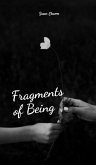 Fragments of Being Fragments of Being