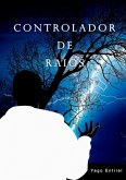 Controlador De Raios (eBook, PDF)