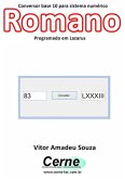 Conversor Base 10 Para Sistema Numérico Romano Programado No Lazarus (eBook, PDF) Conversor Base 10 Para Sistema Numérico Romano Programado No Lazarus (eBook, PDF)