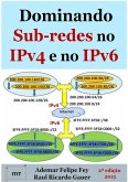 Dominando Sub-redes No Ipv4 E No Ipv6 (eBook, PDF) Dominando Sub-redes No Ipv4 E No Ipv6 (eBook, PDF)