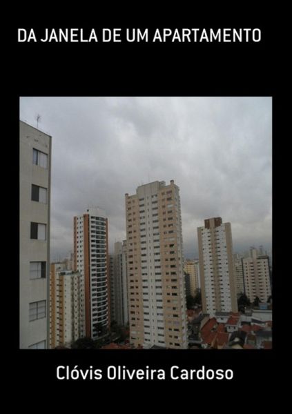 Da Janela De Um Apartamento (eBook, PDF) Da Janela De Um Apartamento (eBook, PDF)
