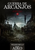 Guerra De Arcanjos (eBook, PDF)