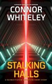 Stalking Halls: A Science Fiction Adventure Short Story (Agents of The Emperor Science Fiction Stories) (eBook, ePUB) Stalking Halls: A Science Fiction Adventure Short Story (Agents of The Emperor Science Fiction Stories) (eBook, ePUB)