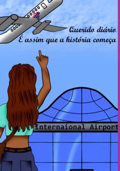 Querido Diário, É Assim Que A História Começa (eBook, PDF) - E Ribeiro, Beatriz Machado Weiss Gabrielly Ametista