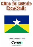 Reproduzindo O Hino Do Estado De Rondônia Em Arquivo Wav Com Base No Arduino (eBook, PDF)