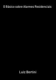 O Básico Sobre Alarmes Residenciais (eBook, PDF)