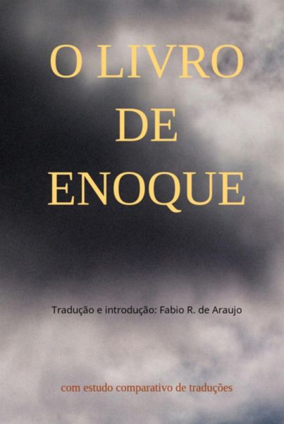 O Livro De Enoque (eBook, PDF) O Livro De Enoque (eBook, PDF)