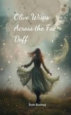 Olive Wisps Across the Fae Doff Olive Wisps Across the Fae Doff